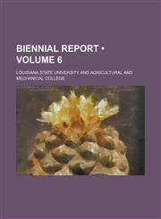 Biennial Report (Volume 6),1154498514,9781154498516
