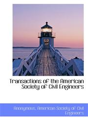 Transactions of the American Society of Civil Engineers,1116201062,9781116201062