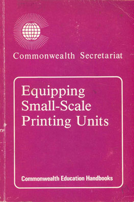 Equipping Small-Scale Printing Units 1st Edition,0850922399,9780850922394