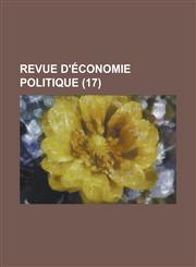 Revue D'Economie Politique (17 ),1236154215,9781236154217