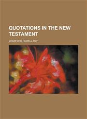 Quotations in the New Testament,1151806781,9781151806789