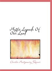 Myths  Legends Of Our Land,1140045601,9781140045601