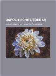 Unpolitische Lieder (2 ),1234627930,9781234627935