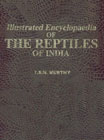 Illustrated Encyclopaedia of the Reptiles of India 1st Edition,8170187737,9788170187738