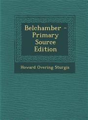 Belchamber - Primary Source Edition,129366619X,9781293666197