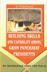 Building Skill and Capability Among Gram Panchayat Presidents An Experience from the Field 1st Edition,8180691780,9788180691782