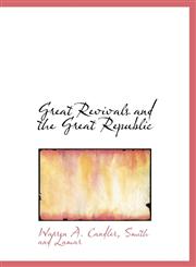 Great Revivals and the Great Republic,1140578197,9781140578192