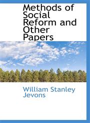 Methods of Social Reform and Other Papers,1116369230,9781116369236