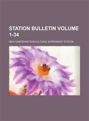 Station bulletin Volume 1-34,1153556901,9781153556903