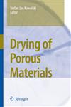 Drying of Porous Materials,1402054793,9781402054792