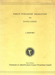 Report of the Indian Publishers' Delegation to Bangladesh