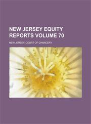 New Jersey Equity Reports Volume 70,1230101357,9781230101354