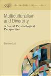 Multiculturalism and Diversity A Social Psychological Perspective,1405190655,9781405190657