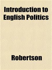 Introduction to English Politics,1152339842,9781152339842
