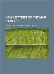 New Letters of Thomas Carlyle (Volume 2),1150276134,9781150276132