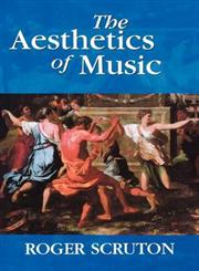 The Aesthetics of Music,019816727X,9780198167273