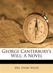 George Canterbury's Will A Novel,1179757602,9781179757605