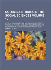 Columbia studies in the social sciences Volume 12,1154121895,9781154121896