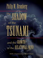 The Shadow of the Tsunami And the Growth of the Relational Mind,0415886945,9780415886949