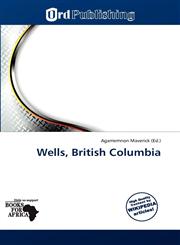 Wells, British Columbia,6139150477,9786139150472