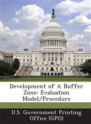 Development of a Buffer Zone Evaluation Model/Procedure,1289009546,9781289009540
