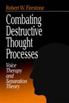 Combating Destructive Thought Processes Voice Therapy and Separation Theory,0761905510,9780761905516