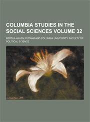 Columbia Studies in the Social Sciences Volume 32,1230388273,9781230388274