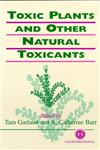 Toxic Plants and Other Natural Toxicants,0851992633,9780851992631