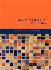 Familiar Letters on Chemistry,1434618285,9781434618283
