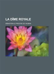La Dime Royale,1234482002,9781234482008
