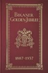 Bikaner Golden Jubilee 1887-1937 1st Edition,9381406057,9789381406052