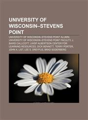 University of Wisconsin-Stevens Point University of Wisconsin-Stevens Point alumni, University of Wisconsin-Stevens Point faculty,1158167318,9781158167319