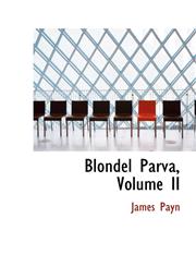 Blondel Parva, Volume II,1110715706,9781110715701