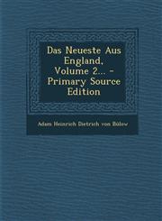 Das Neueste Aus England, Volume 2... - Primary Source Edition,1294573691,9781294573692