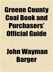 Greene County Coal Book and Purchasers' Official Guide,1152623613,9781152623613