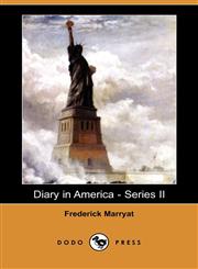 Diary in America - Series II (Dodo Press),1409935868,9781409935865