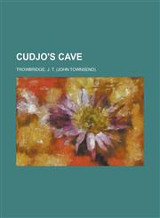 Cudjo's Cave,1236712579,9781236712578