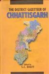 The District Gazetteer of Chhattisgarh 1st Edition,8121207738,9788121207737