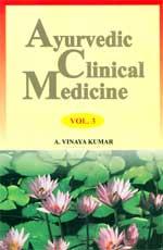 Ayurvedic Clinical Medicine Vol. 3 1st Edition,8170308682,9788170308683