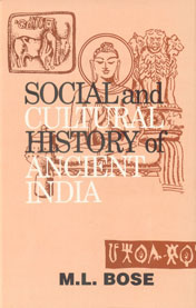 Social and Cultural History of Ancient India 2nd Revised & Enlarged Edition,8170225981,9788170225980