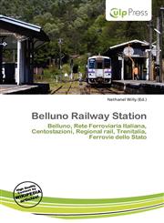 Belluno Railway Station,6135737236,9786135737233