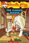 The Karate Mouse,054510369X,9780545103695