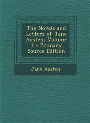 Novels and Letters of Jane Austen, Volume 1,1289475733,9781289475734