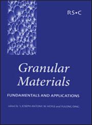 Granular Materials Fundamentals and Applications,0854045864,9780854045860