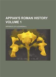 Appian's Roman history Volume 1,1151735795,9781151735799