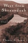 West from Shenandoah A Scotch-Irish Family Fights for America, 1729-1781, A Journal of Discovery,0471315788,9780471315780