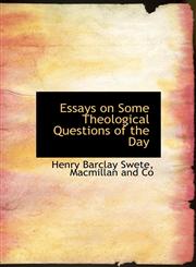 Essays on Some Theological Questions of the Day,114024101X,9781140241010