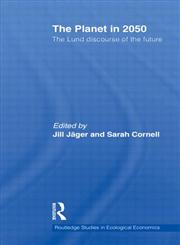 The Planet in 2050 The Lund Discourse of the Future,0415636574,9780415636575