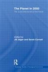 The Planet in 2050 The Lund Discourse of the Future,0415636574,9780415636575