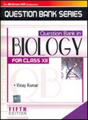 Question Bank in Biology for Class - 12 5th Edition,0070263841,9780070263840